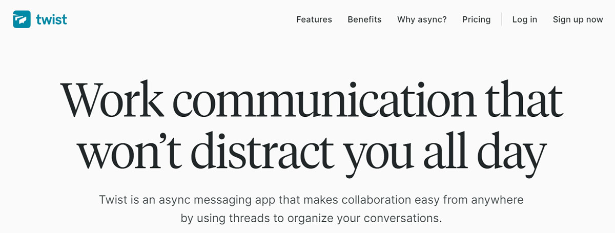 Twist: Organized work communication for flexible teams